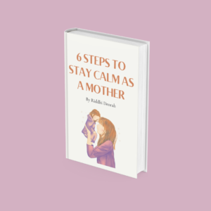 6 Steps to stay calm as a mother